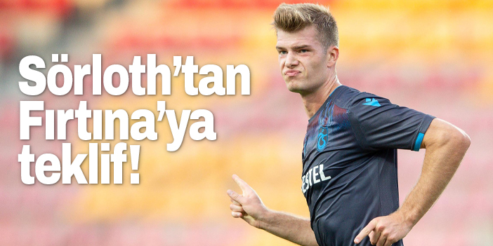 Sörloth'tan Trabzonspor'a teklif!