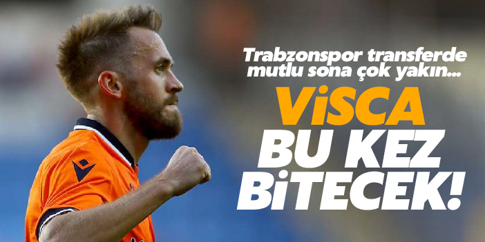 Edin Visca bu kez Trabzonspor'a yakın!
