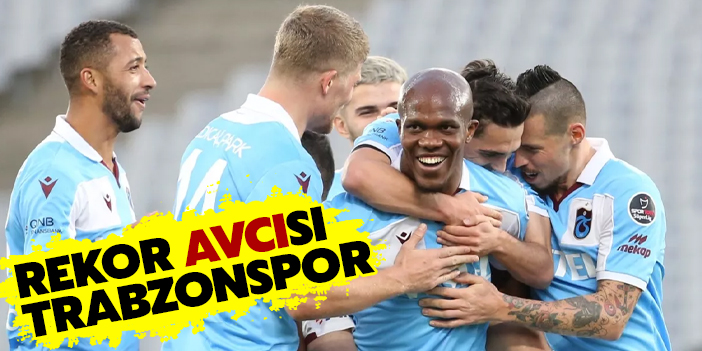 Rekor ‘Avcı’sı Trabzonspor!