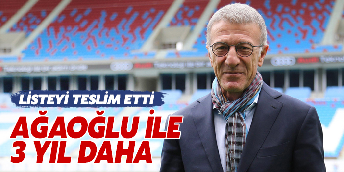 Trabzonspor Başkanı Ahmet Ağaoğlu yeni yönetim kurulu listesini teslim etti!