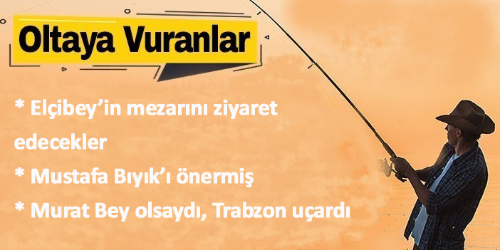 OLTAYA VURANLAR